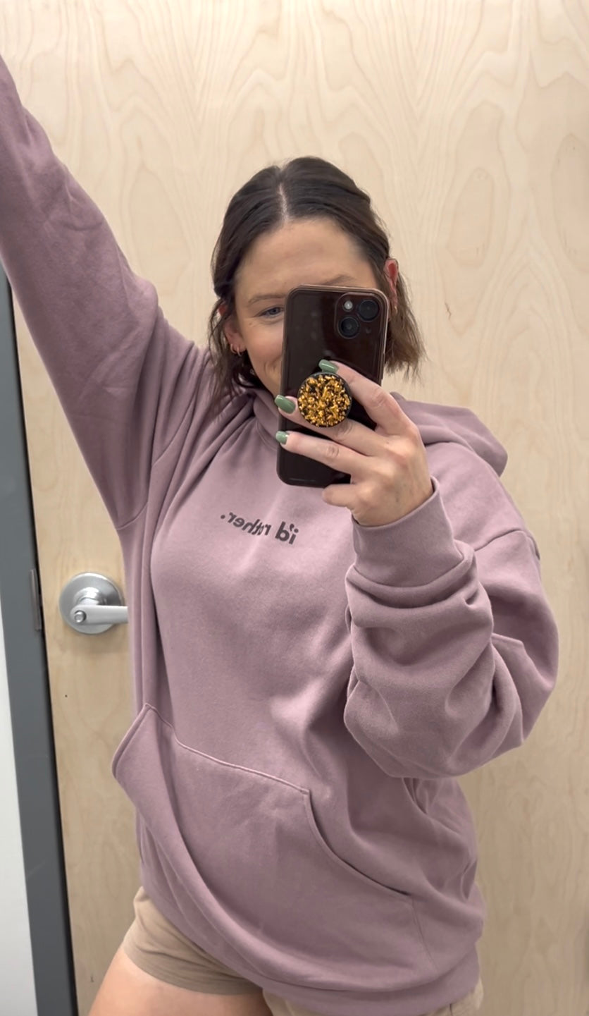 i’d rather not oversized hoodie- multiple colors