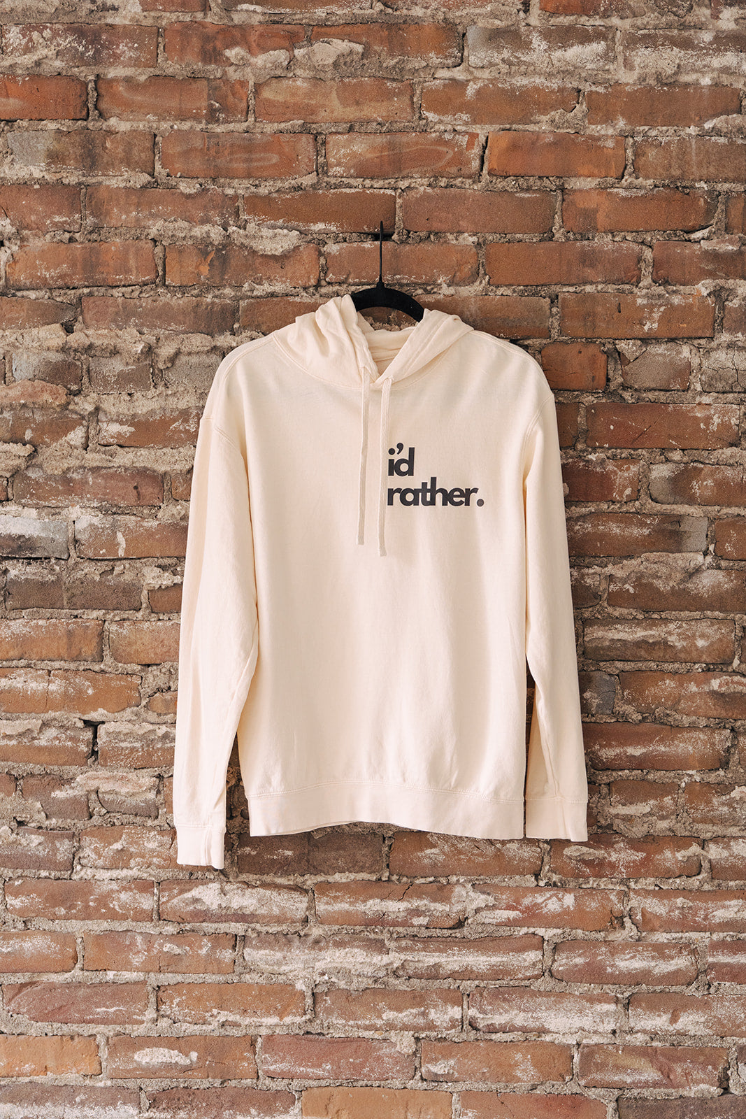i'd rather hoodie