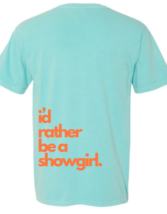PREORDER i’d rather be a showgirl tee -GLITTER