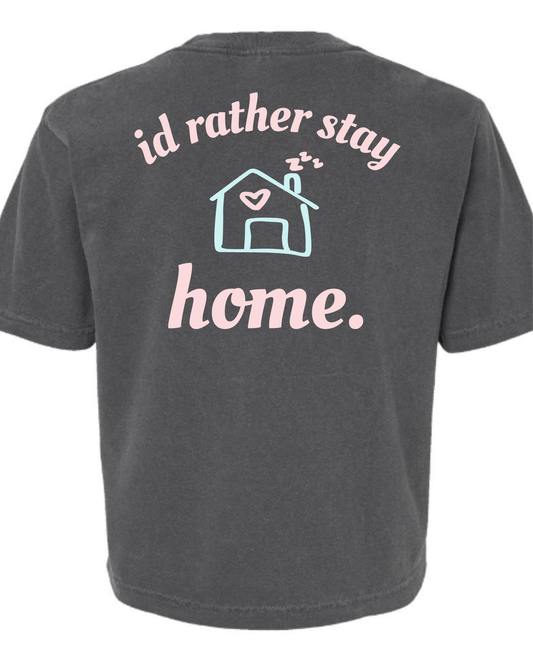 PREORDER- i'd rather stay home.